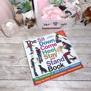 The Sit Down Come Heel Stay And Stand Book Dog Puppy Training Program Arrowsmith